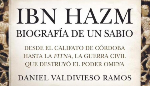 ‘Ibn Hazm. biogrfía de un sabio’: auge y caída de la Córdoba califal, vista por Daniel Valdivieso