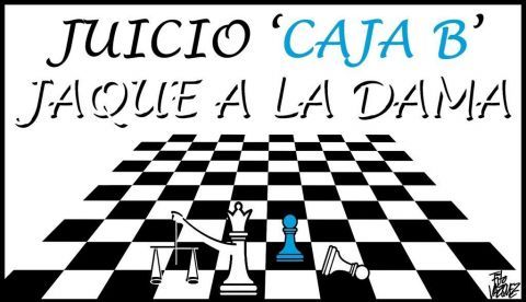 "JUICIO 'CAJA B': JAQUE A LA DAMA"