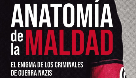 Anatomía de la maldad, de Joel E. Dimsdale. Publicado por Plataforma Editorial