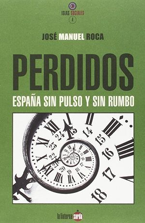 PERDIDOS: ESPAÑA SIN PULSO Y SIN RUMBO